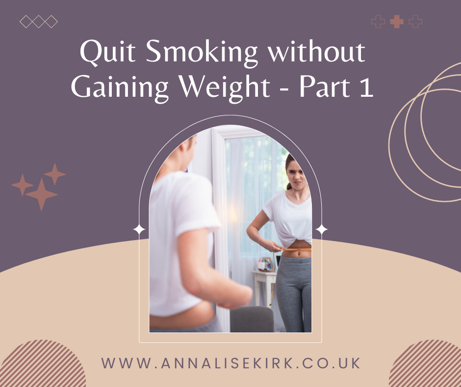 Quit Smoking without Gaining Weight Part 1